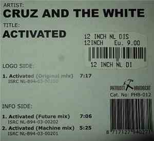 Cruz And The White - Activated