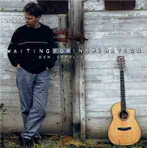 Dan Carollo - Waiting For Inspiration