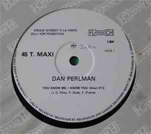 Dan Perlman - You Know Me, I Know You