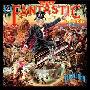 Elton John - Captain Fantastic And The Brown Dirt Cowboy