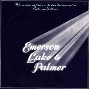Emerson, Lake & Palmer - Welcome Back My Friends To The Show That Never End ...