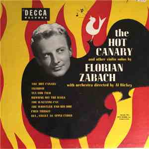 Florian Zabach - The Hot Canary And Other Violin Solos By Florian Zabach