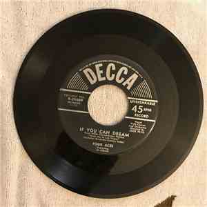 Four Aces featuring Al Alberts - If You Can Dream / The Gal With The Yaller ...