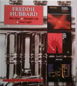 Freddie Hubbard - Red Clay/Straight Life/First Light