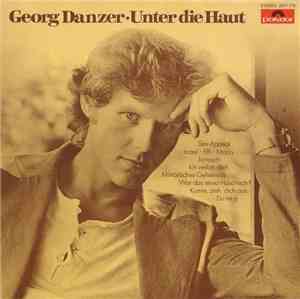 Georg Danzer - Unter Die Haut