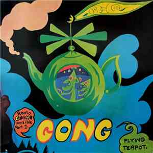 Gong - Flying Teapot (Radio Gnome Invisible Part 1)