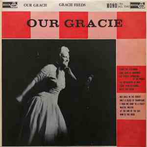 Gracie Fields - Our Gracie
