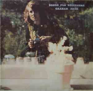 Graham Nash - Songs For Beginners