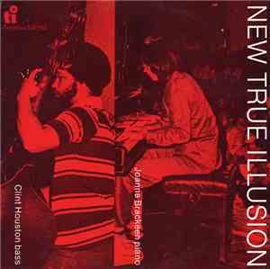 Joanne Brackeen, Clint Houston - New True Illusion