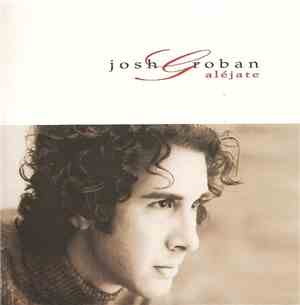 Josh Groban - Aléjate