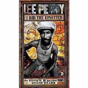 Lee Perry - I Am The Upsetter (The Story Of The Lee 