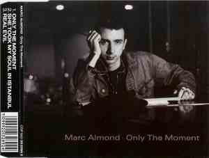 Marc Almond - Only The Moment