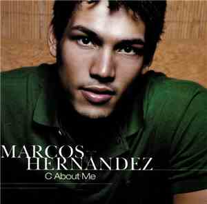 Marcos Hernandez - C About Me