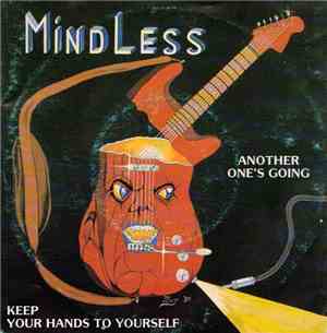 Mindless  - Another One's Going / Keep Your Hands To Yourself