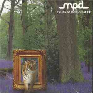 MPD  - Fruits Of The Forest E.P.