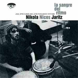 Nikola Nicos Jaritz - La Sangre Del Ritmo