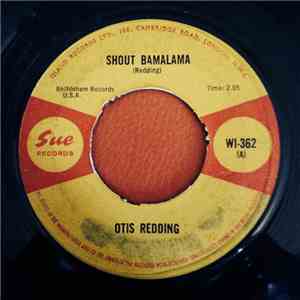 Otis Redding - Shout Bamalama