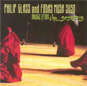 Philip Glass And Foday Musa Suso - Music From The Screens