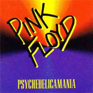 Pink Floyd - Psychedelicamania