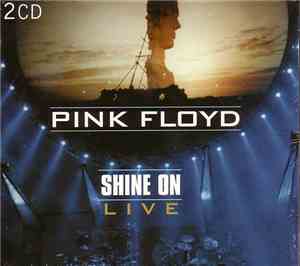 Pink Floyd - Shine On (Live)