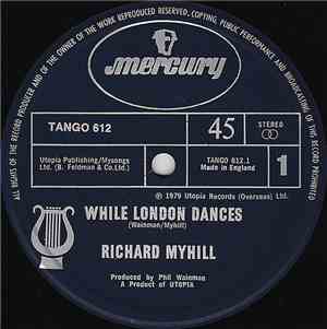 Richard Myhill - While London Dances