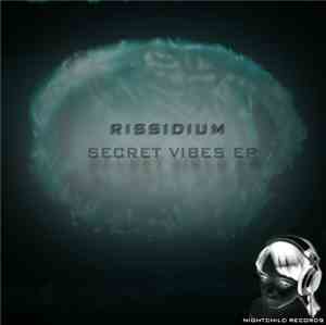 Rissidium - Secret Vibes EP