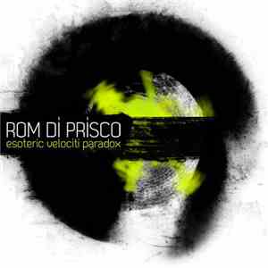 Rom Di Prisco -  Esoteric Velociti Paradox