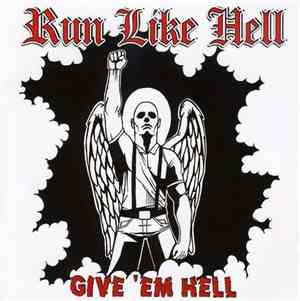 Run Like Hell  - Give 'Em Hell