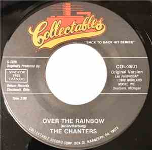 The Chanters - Over The Rainbow / I Need Your Tenderness