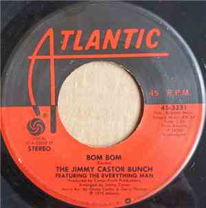 The Jimmy Castor Bunch Featuring The Everything Man - Bom Bom