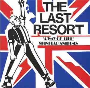 The Last Resort - A Way Of Life - Skinhead Anthems