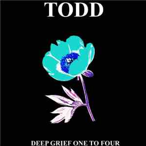 Todd  / Part Chimp - Deep Grief One To Four / The Watcher