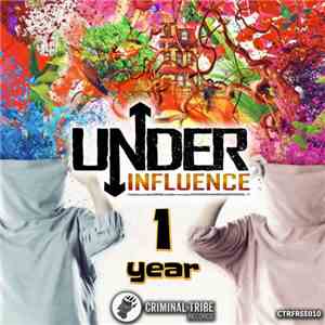 Under Influence  - Influence Is Under