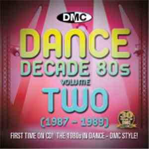 Various - Dance Decade 80s Volume Two (1987 - 1989)