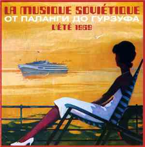Various - La Musique Soviétique L’été 1969 От Паланги до Гурзуфа