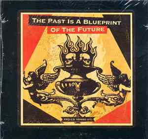 Various - The Past Is The Blueprint Of The Future