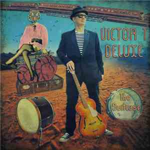 Victor T Deluxe - The Suitcase