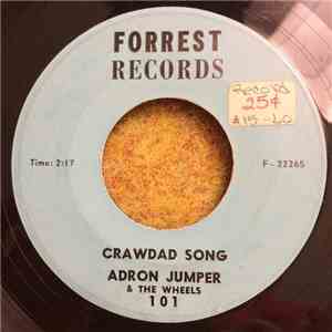 Adron Jumper & The Wheels - Crawdad Song / You Know That I Know