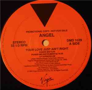 Angel - Your Love Just Ain't Right