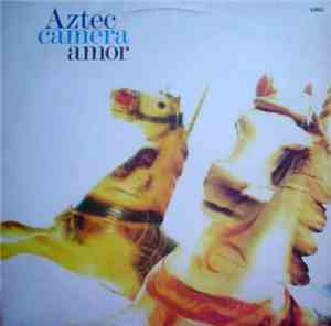 Aztec Camera - Love (Amor)