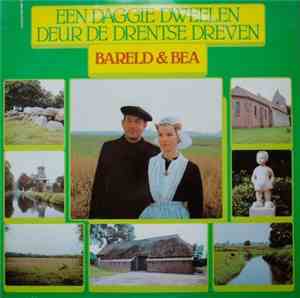 Bareld & Bea - Een Daggie Dweelen Deur De Drentse Dreven