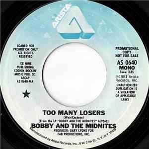 Bobby And The Midnites - Too Many Losers