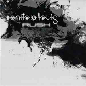 Bonito & Louis  - Rush