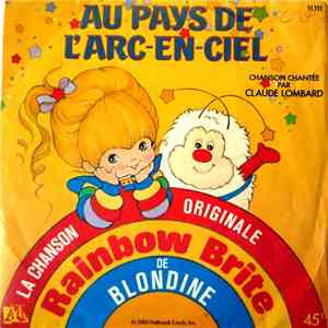 Claude Lombard - Au Pays De L'Arc-En-Ciel - La Chanson Originale De Blondine