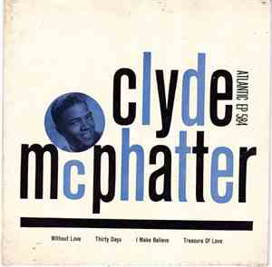 Clyde McPhatter - Clyde McPhatter