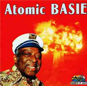 Count Basie And His Orchestra - Atomic Basie