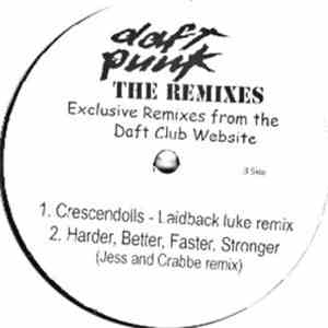 Daft Punk - The Remixes - Exclusives Remixes From The Daft Club Website