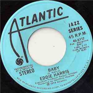 Eddie Harris - I've Tried Everything / Baby