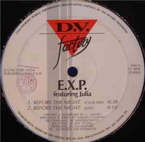 E.X.P. Featuring Julia  - Before The Night
