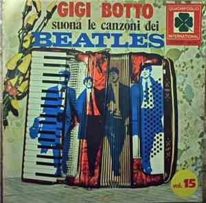 Gigi Botto - Gigi Botto Suona Le Canzoni Dei Beatles - Vol.15